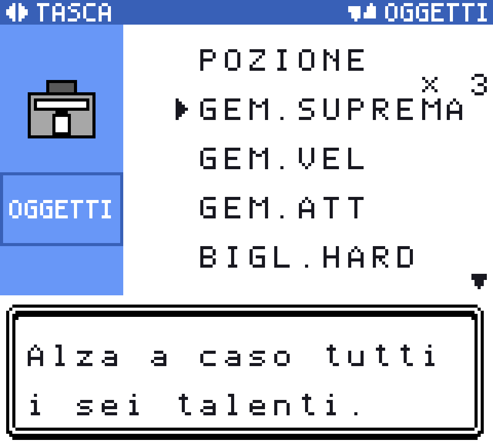 La tasca OGGETTI dello zaino col cursore su GEM.SUPREMA, sotto GEM.VEL, GEM.ATT e BIGL.HARD, e la descrizione «Alza a caso tutti i sei talenti.»